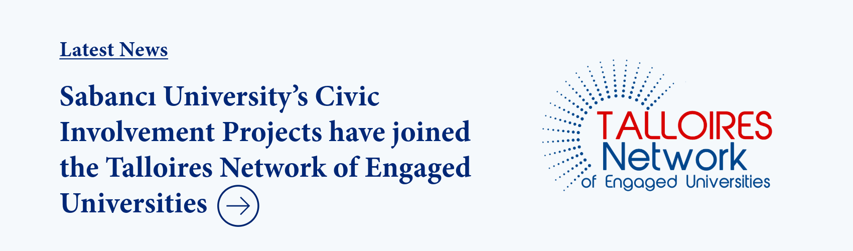 Sabancı University’s Civic Involvement Projects have joined the Talloires Network of Engaged Universities